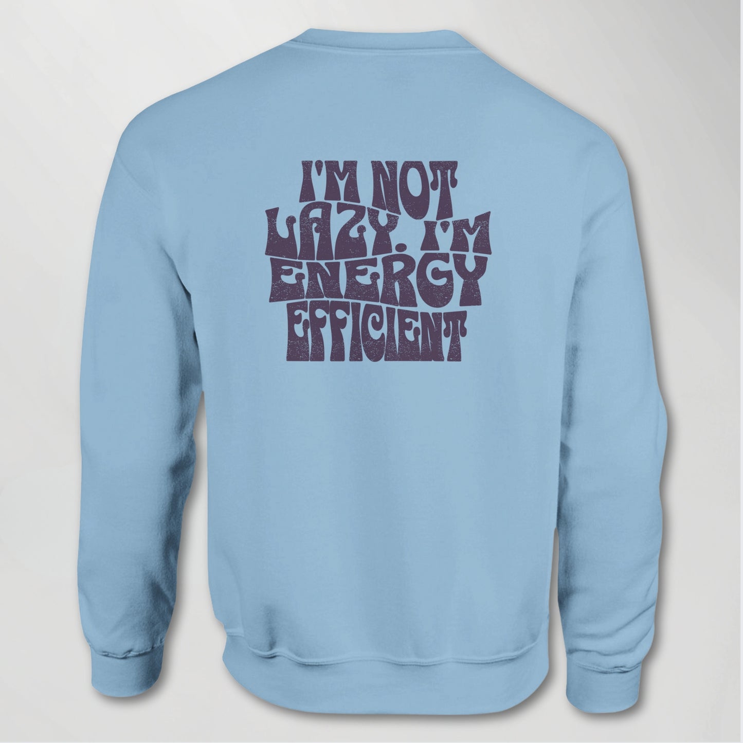 I'm not lazy. I'm energy efficient - Retro Wellen Design Sweatshirt für Naturwissenschaftler