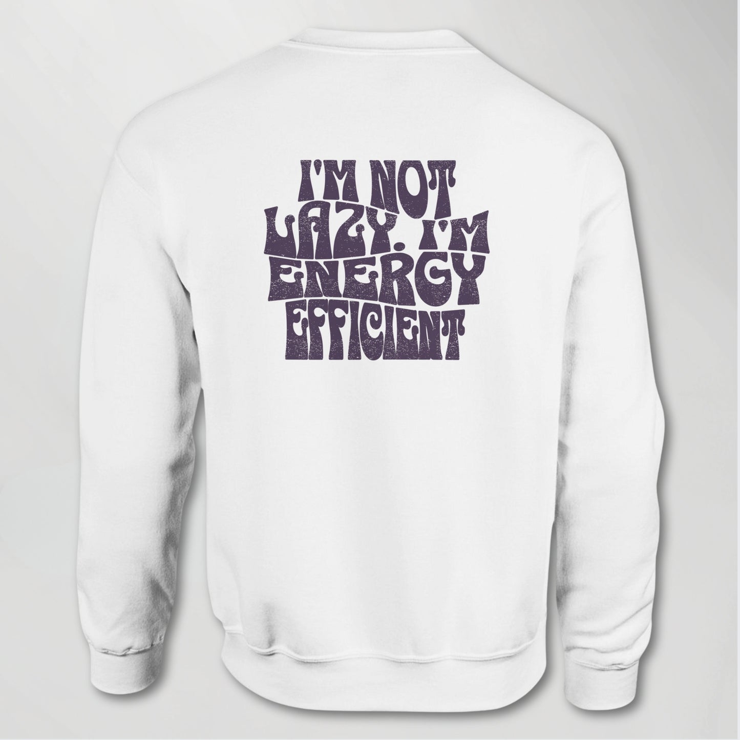 I'm not lazy. I'm energy efficient - Retro Wellen Design Sweatshirt für Naturwissenschaftler