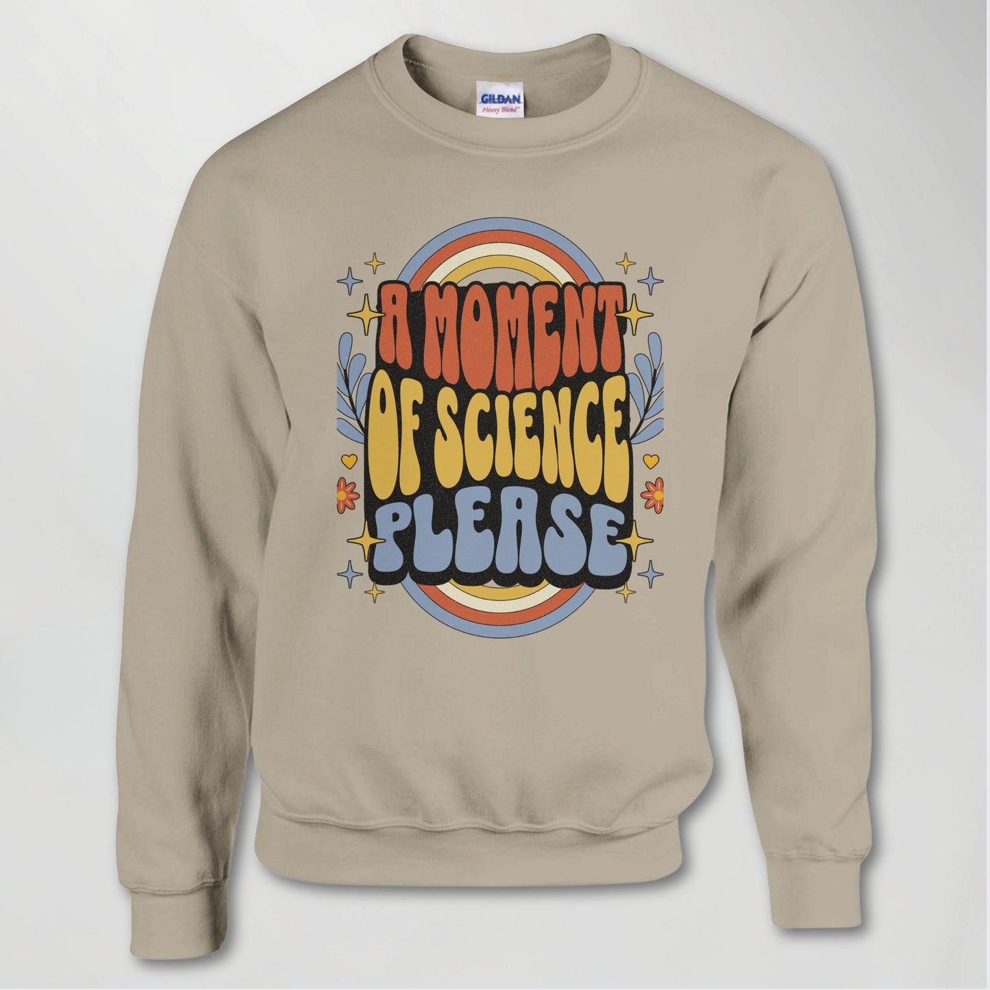 A Moment Of Science Please // Retro Design Sweatshirt